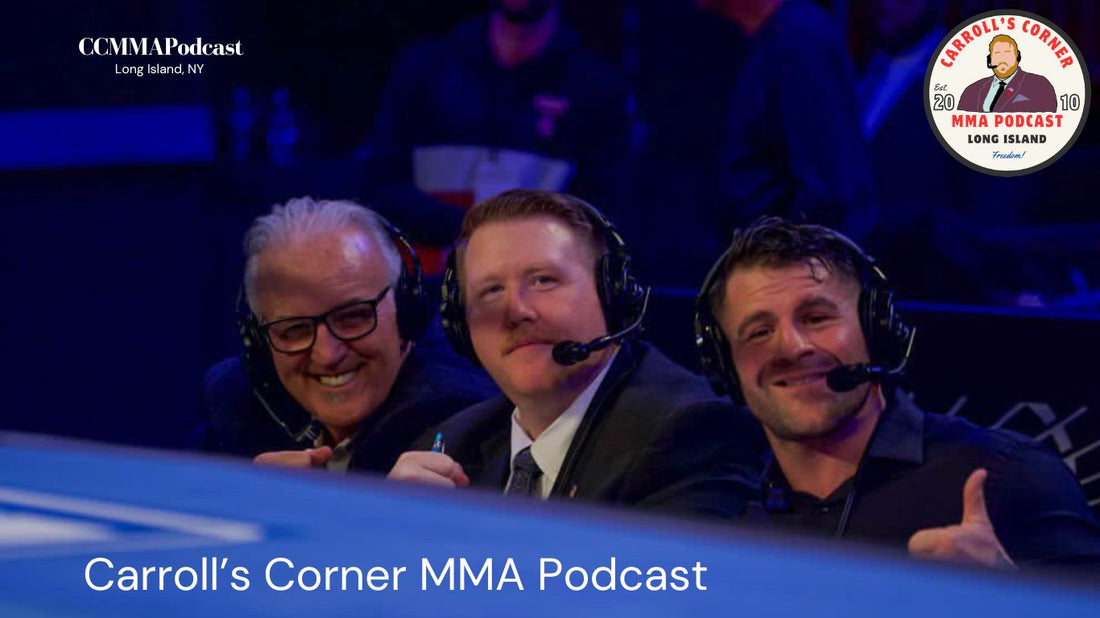 Welcome to Carroll's Corner MMA Podcast